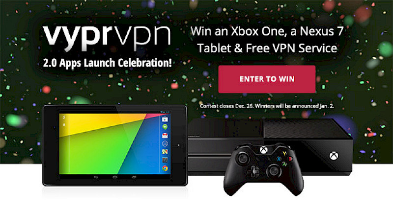 Enter the VyprVPN 2.0 Launch Giveaway to Win an Xbox One, Nexus Tablet & Free VPN Service!